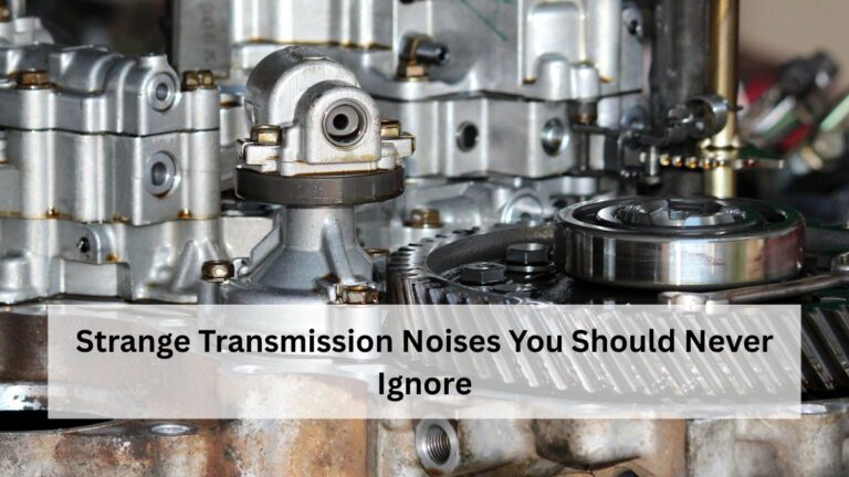 Strange Transmission Noises You Should Never Ignore